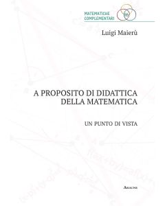 A proposito di didattica della matematica. Un punto di vista
