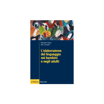 L'elaborazione del linguaggio nei bambini e negli adulti