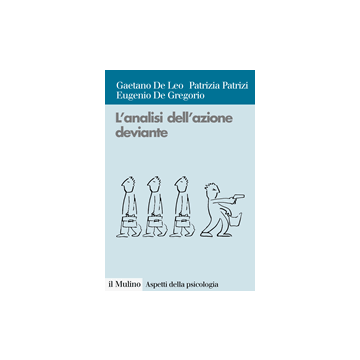 L'analisi dell'azione deviante - Contributi teorici e proposte di metodo