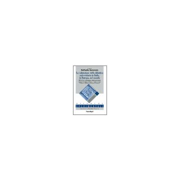 Valutazione Della Didattica Universitaria In Italia, In Europa, Nel Mondo. Atti  Di Un Convegno Internazionale - Semeraro - Franco Angeli - 9788846473882