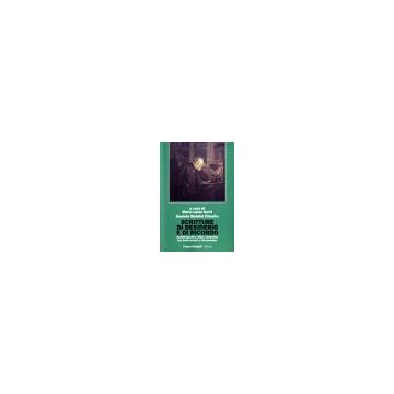 Scritture Di Desiderio E Di Ricordo. Autobiografie, Diari, Memorie Tra Settecento E Novecento - Betri; Maldini Chiarito - Franco Angeli - 9788846440518