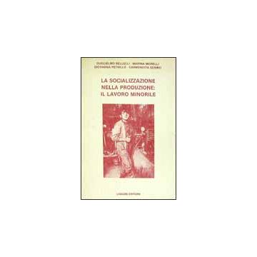 La socializzazione nella produzione: il lavoro minorile