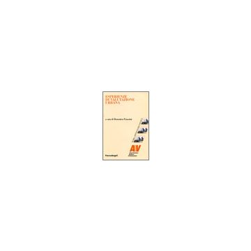 Esperienze Di Valutazione Urbana - Patassini - Franco Angeli - 9788846470027