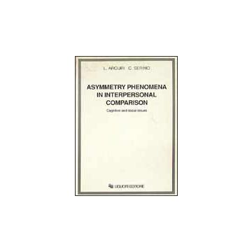 Asymmetry phenomena in interpersonal comparison: cognitive and social issues