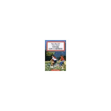 Vivere Con L'artrite. Strategie Vincenti Per Controllare Il Dolore - Shen Harry; Solimini Cheryl - Franco Angeli - 9788820490690