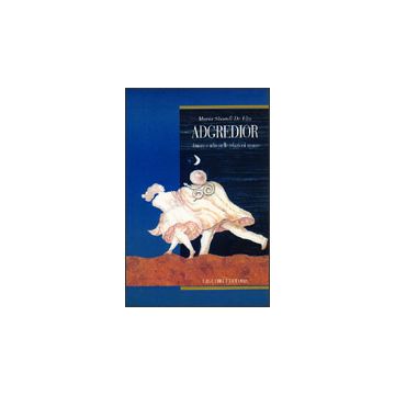 Adgredior - Amore e odio nelle relazioni umane