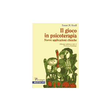Il gioco in psicoterapia - Nuove applicazioni cliniche