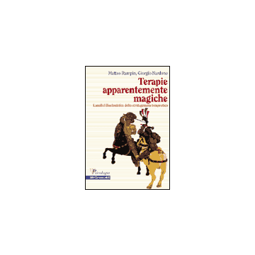 Terapie apparentemente magiche - L’analisi illusionistica dello stratagemma terapeutico