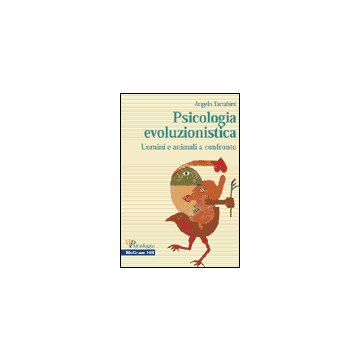 Psicologia evoluzionistica - Uomini e animali a confronto