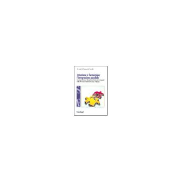 Istruzione E Formazione: L'integrazione Possibile. La Progettazione Dei Percorsi Formativi Integrati Nelle Province Di Forli­cesena E Rimini - Sacchi - Franco Angeli - 9788846472601