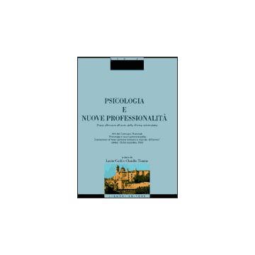 Psicologia e nuove professionalità. Prime riflessioni all'avvio della riforma universitaria  