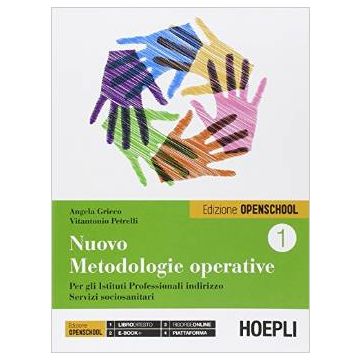 Nuovo Metodologie Operative. Con E-book. Con Espansione Online. Per Gli Ist. Professionali Vol. 1 - Grieco Angela; Petrelli Vitantonio - Hoepli - 9788820361273 - Istruzione Professionale, Materiale Educativo