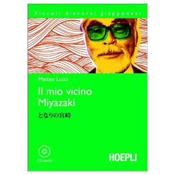 il-mio-vicino-miyazaki-con-cd-audio-lucci-matteo-hoepli-9788820362973