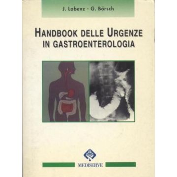 Handbook delle Urgenze in Gastroenterologia Labenz Joachim Borsch Gereon Mediserve