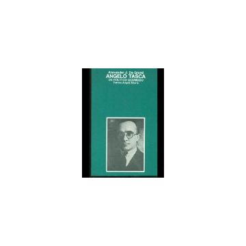 Angelo Tasca. Un Politico Scomodo - De Grand Alexander J. - Franco Angeli - 9788820452865