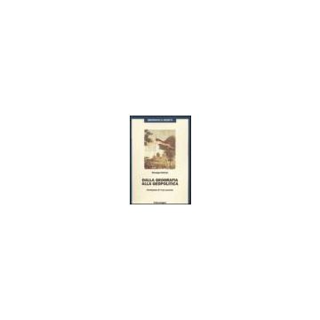 Dalla Geografia Alla Geopolitica - Bettoni Giuseppe - Franco Angeli - 9788856806502