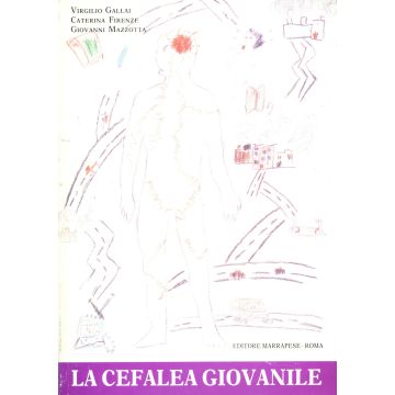 La Cefalea Giovanile     [Gallai - Marrapese Edizioni]