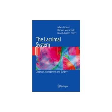 The Lacrimal System Cohen Adam J.; Mercandetti Michael; Brazzo Brian G. Springer 9780387253855 0387253858