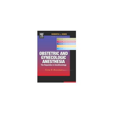 Obstetric and Gynecologic Anesthesia - The Requisites  [Braveman - Elsevier Science]