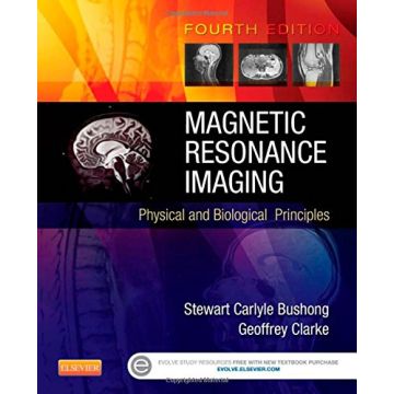 Magnetic Resonance Imaging, 4th Edition - Physical and Biological Principles   [Bushong - Elsevier Science]