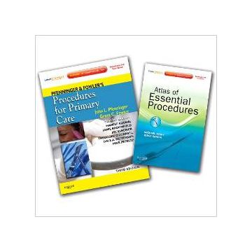 Pfenninger and Fowler's Procedures for Primary Care 3rd Edition and Tuggy and Garcia's Atlas of Essential Procedures Package, 3rd Edition