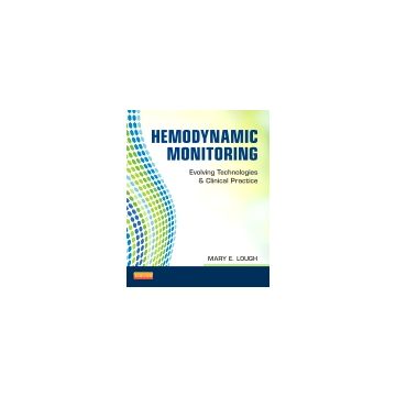 Hemodynamic Monitoring - Evolving Technologies and Clinical Practice   [Lough - Elsevier Science]