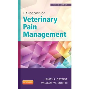 Handbook of Veterinary Pain Management, 3rd Edition   [Gaynor - Elsevier Science]