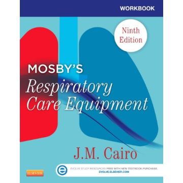 Workbook for Mosby's Respiratory Care Equipment, 9th Edition   [Cairo - Elsevier Science]