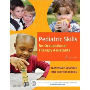 Pediatric Skills for Occupational Therapy Assistants, 4th Edition   [Solomon - Elsevier Science]