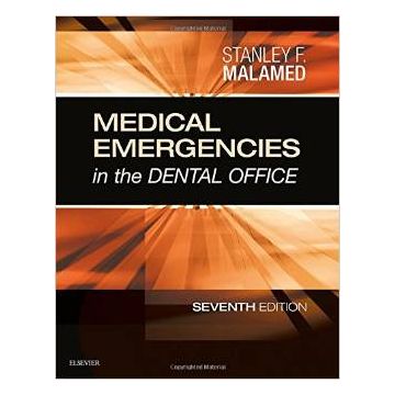 Medical Emergencies in the Dental Office, 7th Edition    [Malamed - Elsevier Science]