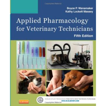Applied Pharmacology for Veterinary Technicians, 5th Edition   [Wanamaker - Elsevier Science]