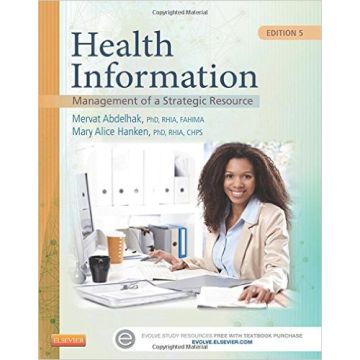 Health Information, 5th Edition - Management of a Strategic Resource    [Abdelhak - Elsevier Science]