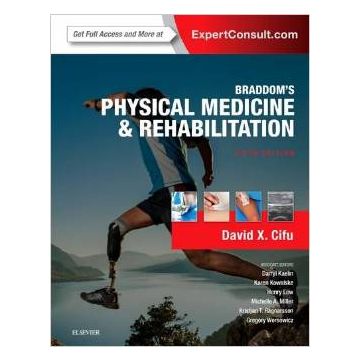 Braddom's Physical Medicine and Rehabilitation, 5th Edition    [Cifu - Elsevier Science]