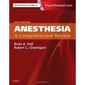 Anesthesia: A Comprehensive Review, 5th Edition   [Hall - Elsevier Science]