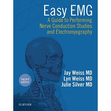 Easy EMG, 2nd Edition - A Guide to Performing Nerve Conduction Studies and Electromyography   [Weiss - Elsevier Science]