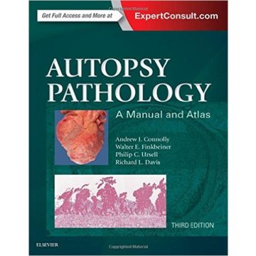 Autopsy Pathology: A Manual and Atlas, 3rd Edition     [Connolly - Elsevier Science]