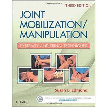 Joint Mobilization/Manipulation, 3rd Edition - Extremity and Spinal Techniques    [Edmond - Elsevier Science]