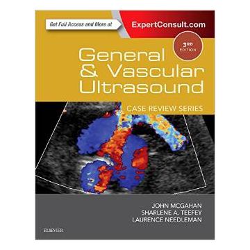 General and Vascular Ultrasound: Case Review, 3rd Edition   [McGahan - Elsevier Science]