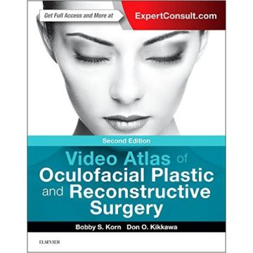 Video Atlas of Oculofacial Plastic and Reconstructive Surgery, 2nd Edition    [Korn - Elsevier Science]