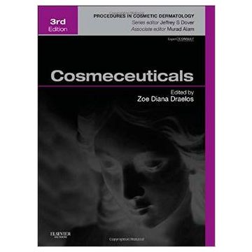Cosmeceuticals, 3rd Edition - Procedures in Cosmetic Dermatology Series  [Draelos - Elsevier Science]