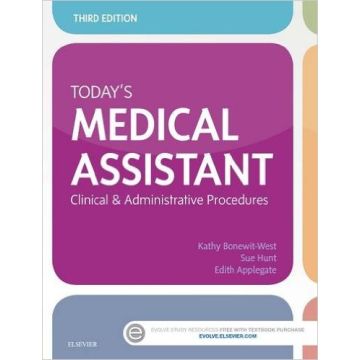 Today's Medical Assistant, 3rd Edition - Clinical & Administrative Procedures   [Bonewit-West - Elsevier Science]