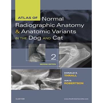 Atlas of Normal Radiographic Anatomy and Anatomic Variants in the Dog and Cat, 2nd Edition     [Thrall - Elsevier Science]