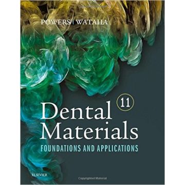 Dental Materials, 11th Edition - Foundations and Applications    [Powers - Elsevier Science]