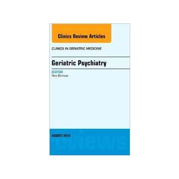 Geriatric Psychiatry, An Issue of Clinics in Geratric Medicine, 1st Edition    [Borson - Elsevier Science]