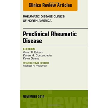 Preclinical Rheumatic Disease, An Issue of Rheumatic Disease Clinics    [Bykerk - Elsevier Science]