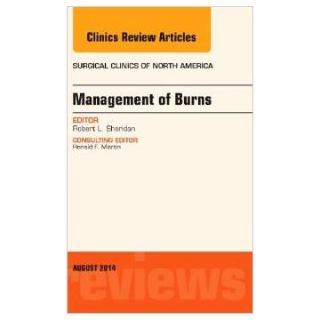 Management of Burns, An Issue of Surgical Clinics
