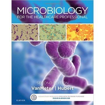 Microbiology for the Healthcare Professional, 2nd Edition    [VanMeter - Elsevier Science]