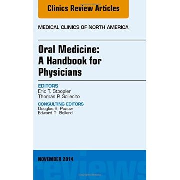 Oral Medicine: A Handbook for Physicians, An Issue of Medical Clinics   [Stoopler - Elsevier Science]