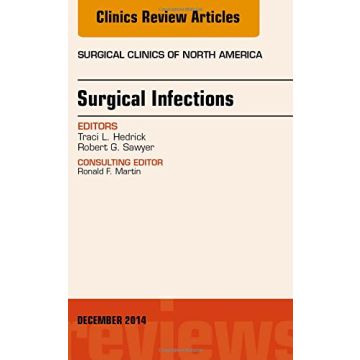 Surgical Infections, An Issue of Surgical Clinics    [Sawyer - Elsevier Science]