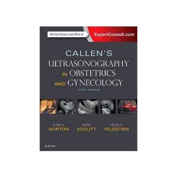 Callen's Ultrasonography in Obstetrics and Gynecology, 6th Edition   [Norton - Elsevier Science]